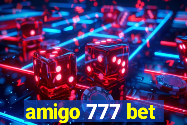 amigo 777 bet